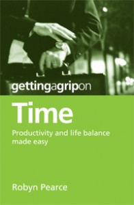 Getting A Grip On Time by Robyn Pearce